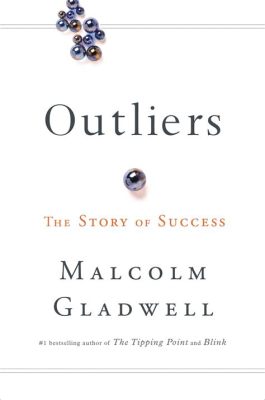  Outliers: The Story of Success - 鋭い洞察力とデータに基づいた成功の物語